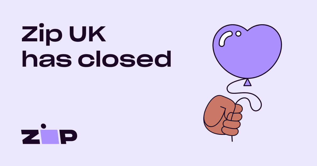 Zip UK has now closed